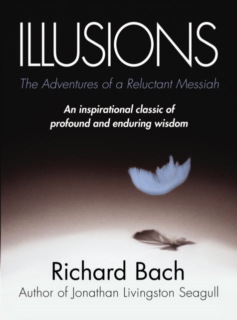 Illusions - The Adventures of a Reluctant Messiah