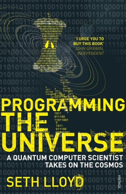 Programming The Universe - A Quantum Computer Scientist Takes on the Cosmos