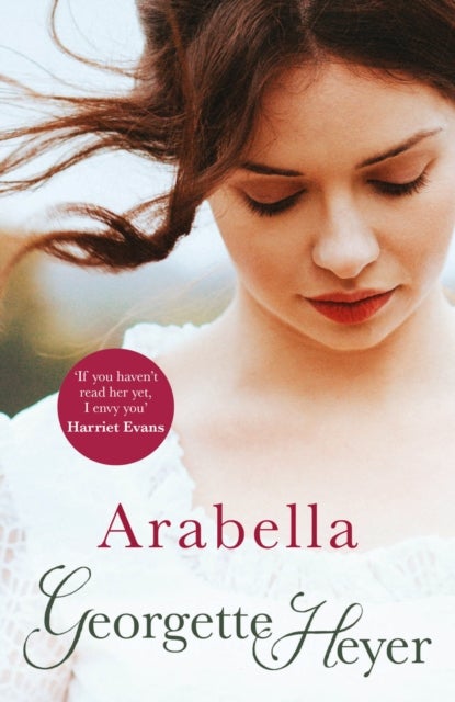 Arabella - Gossip, scandal and an unforgettable Regency romance