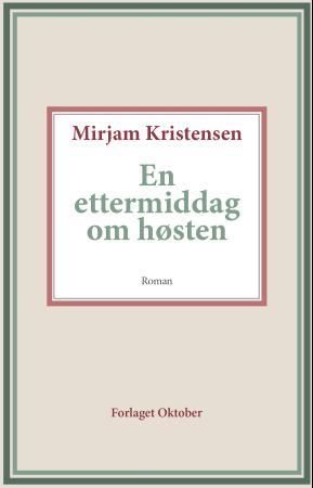 En ettermiddag om høsten - roman