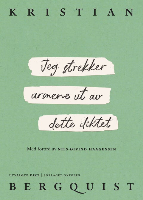 Jeg strekker armene ut av dette diktet - utvalgte dikt