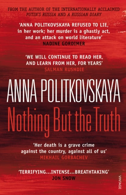 Nothing But the Truth - Selected Dispatches