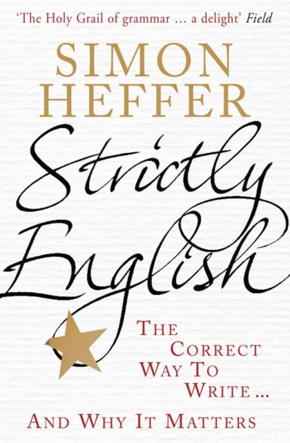 Strictly English - The correct way to write ... and why it matters