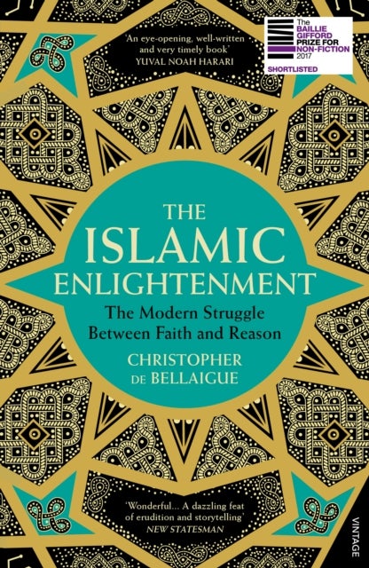 Islamic Enlightenment - The Modern Struggle Between Faith and Reason