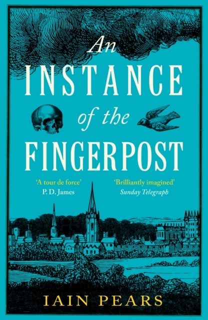 An Instance of the Fingerpost - Explore the murky world of 17th-century Oxford in this iconic historical thriller