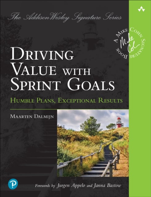Driving Value with Sprint Goals - Humble Plans, Exceptional Results