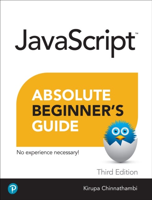 Javascript Absolute Beginner''s Guide, Third Edition