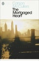 The Mortgaged Heart
