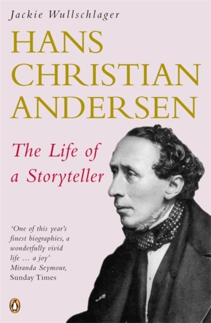 Hans Christian Andersen - The Life of a Storyteller