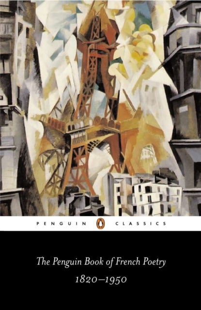 The Penguin Book of French Poetry - 1820-1950