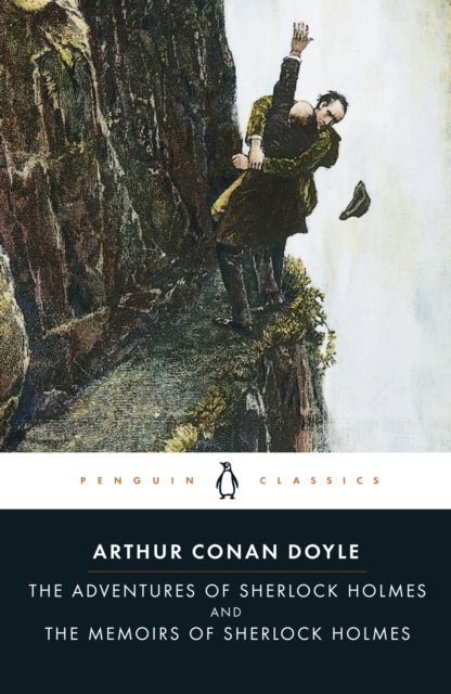 The Adventures of Sherlock Holmes and The Memoirs of Sherlock Holmes