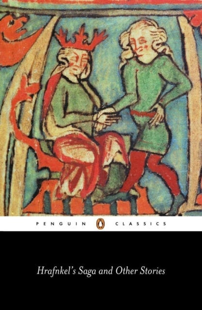 Hrafnkel''s Saga and Other Icelandic Stories