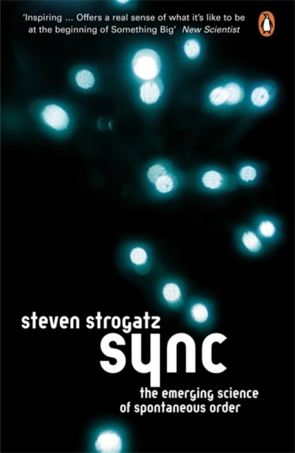 Sync - The Emerging Science of Spontaneous Order