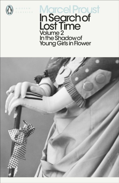 Modern Classics: In Search of Lost Time Volume 2 - In The Shadow of Young Girls in Flower