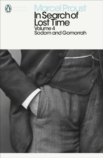 Modern Classics In Search of Lost Time Volume 4: Sodom and Gomorrah - Sodom and Gomorrah