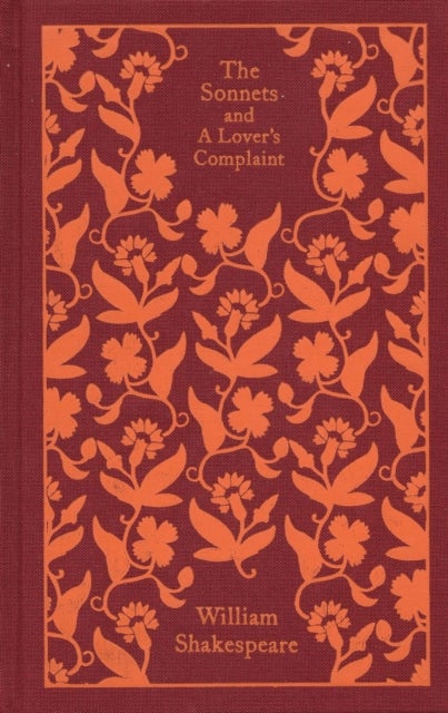 The Sonnets and a Lover's Complaint - Penguin Clothbound Classics