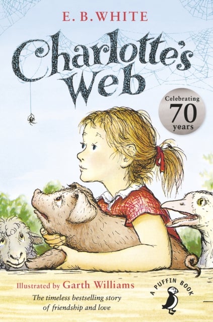 Charlotte''s Web - 70th Anniversary Edition