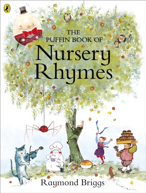 The Puffin Book of Nursery Rhymes - Originally published as The Mother Goose Treasury