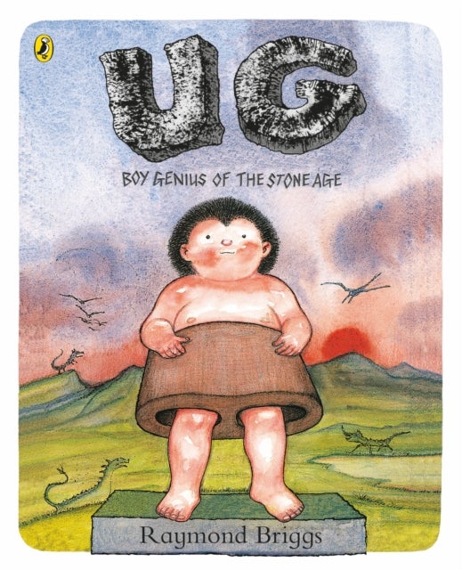 UG: Boy Genius of the Stone Age and his Search for Soft Trousers