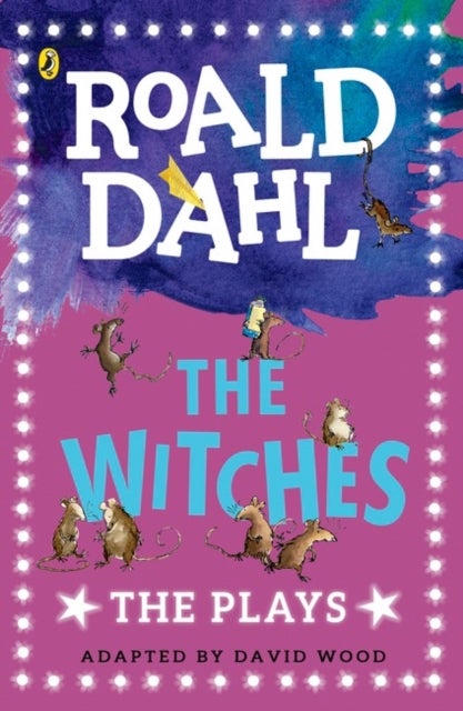 The Witches: Plays for Children - The Plays