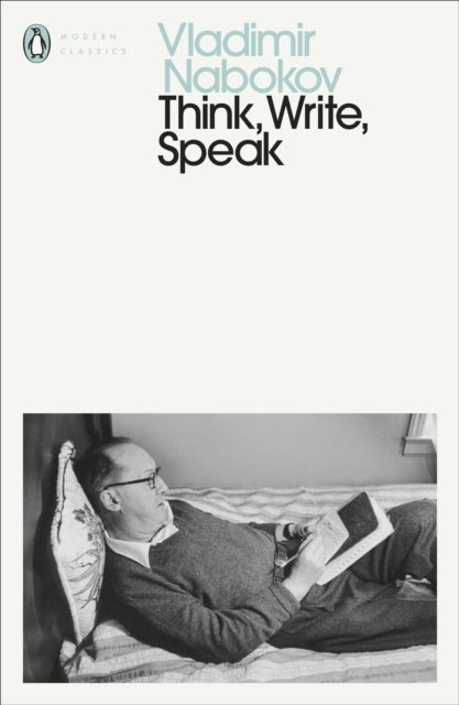 Think, Write, Speak - Uncollected Essays, Reviews, Interviews and Letters to the Editor