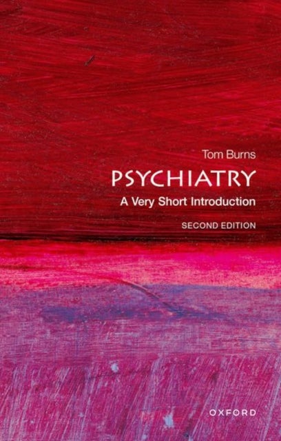 Psychiatry: A Very Short Introduction - A Very Short Introduction