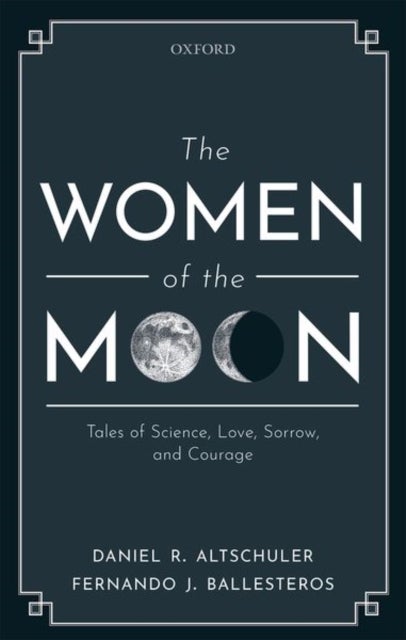 The Women of the Moon - Tales of Science, Love, Sorrow, and Courage