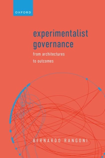 Experimentalist Governance - From Architectures to Outcomes