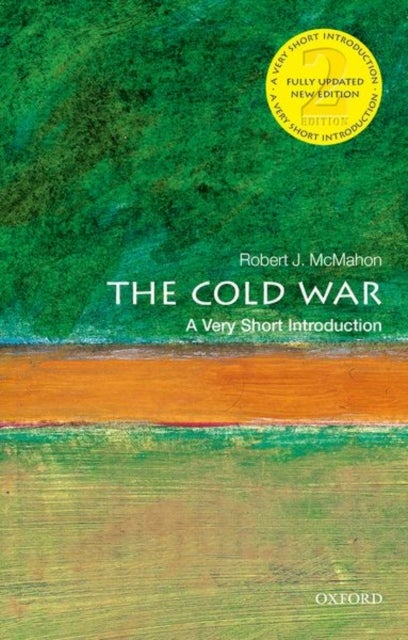 The Cold War: A Very Short Introduction - A Very Short Introduction