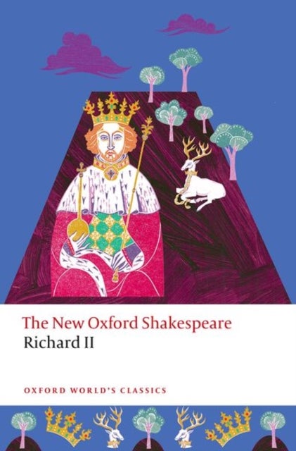 Richard II - The New Oxford Shakespeare