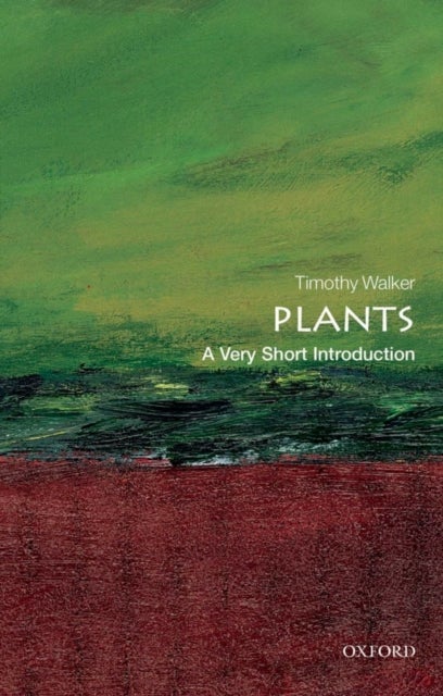 Plants: A Very Short Introduction - A Very Short Introduction