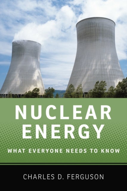 Nuclear Energy - What Everyone Needs to Know®