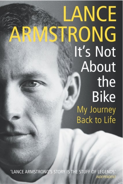 It''s Not About The Bike - My Journey Back to Life