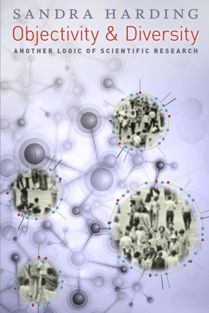 Objectivity and Diversity - Another Logic of Scientific Research
