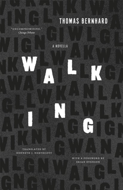 Walking – A Novella - A Novella