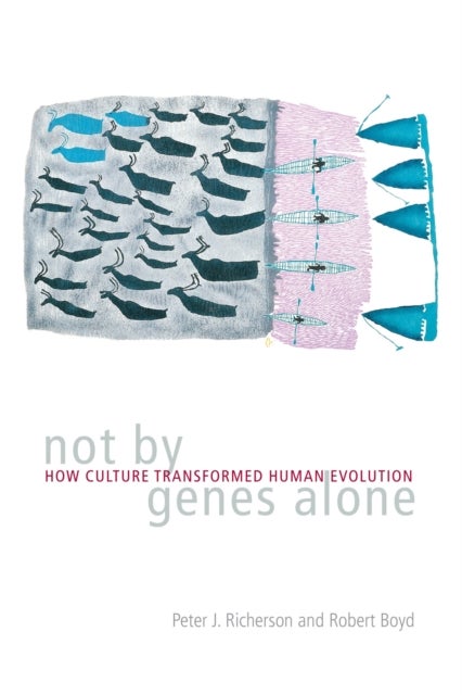 Not by Genes Alone - How Culture Transformed Human Evolution