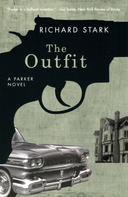 The Outfit – A Parker Novel - A Parker Novel
