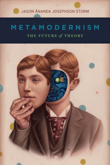 Metamodernism - The Future of Theory
