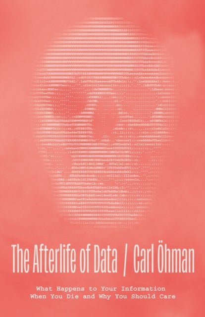 The Afterlife of Data