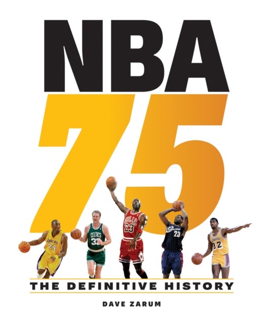 NBA 75: The Definitive History - The Definitive History