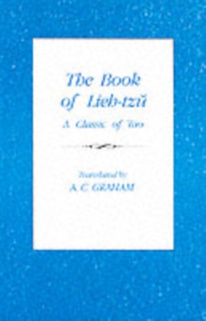 The Book of Lieh-Tzu - A Classic of the Tao