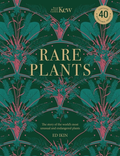Kew - Rare Plants - Forty of the world's rarest and most endangered plants