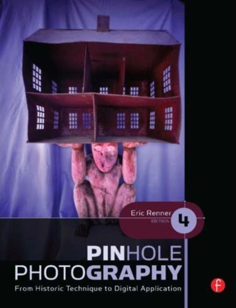 Pinhole Photography - From Historic Technique to Digital Application