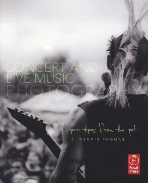 Concert and Live Music Photography - Pro Tips from the Pit