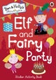 Ben and Holly''s Little Kingdom: Elf and Fairy Party