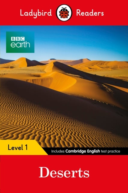 BBC Earth: Deserts - Ladybird Readers Level 1