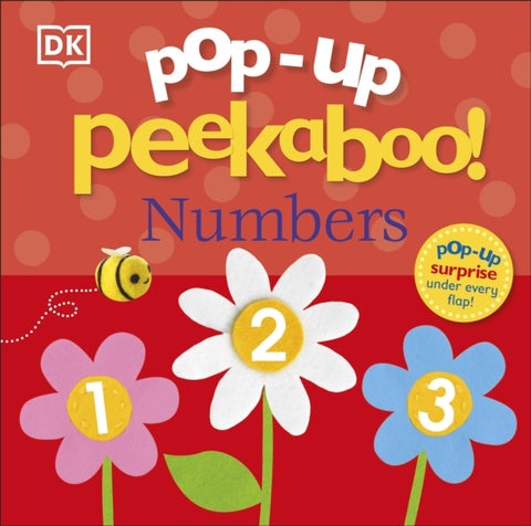Pop-Up Peekaboo! Numbers - A Number Surprise Under Every Flap!