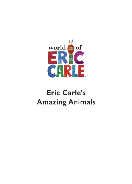 Eric Carle''s Book of Amazing Animals