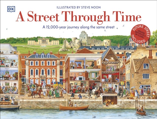 Street Through Time - A 12,000 Year Journey Along the Same Street