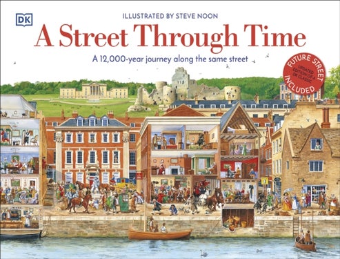 Street Through Time - A 12,000 Year Journey Along the Same Street